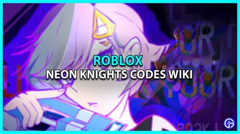 Neon Knights Codes (September 2023) - Gamer Tweak