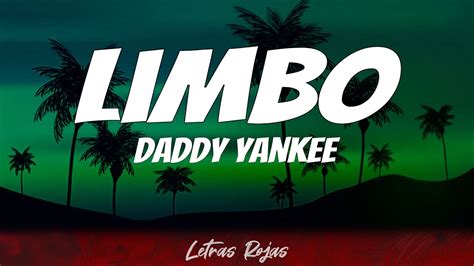 Daddy Yankee - Limbo (Letras) - YouTube