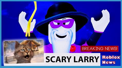 √無料でダウンロード！ break in roblox scary larry 121870-Roblox break in scary ...