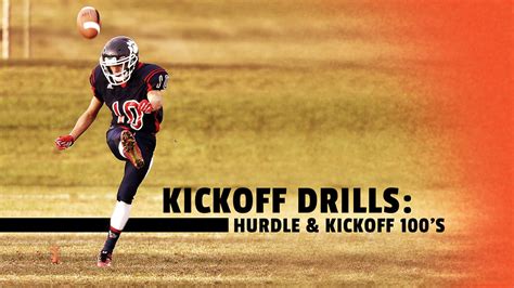 Kickoff drills: Hurdle and kickoff 100’s - The Art of Coaching Football