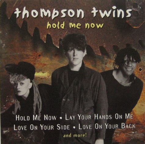 Thompson Twins - Hold Me Now | Releases | Discogs