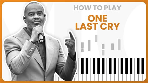 How To Play One Last Cry By Brian McKnight On Piano - Piano Tutorial ...