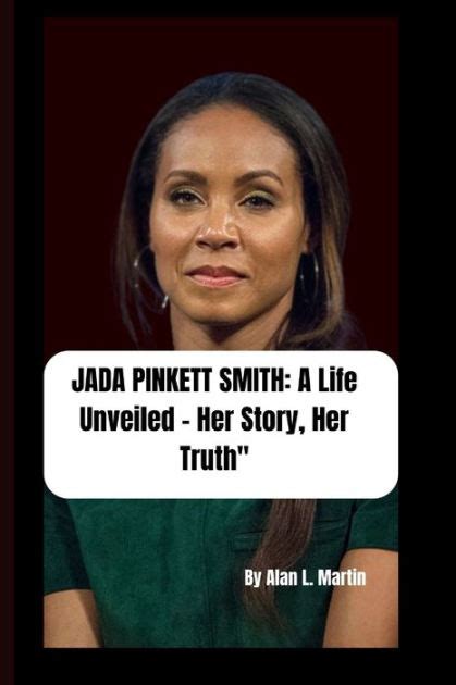 JADA PINKETT SMITH: A Life Unveiled - Her Story, Her Truth": by Alan L ...