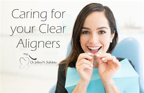 How to Properly Care for Your Invisalign Aligners | Dr. Suffoletta