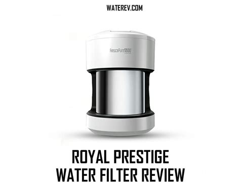 Royal Prestige Water Filter Review