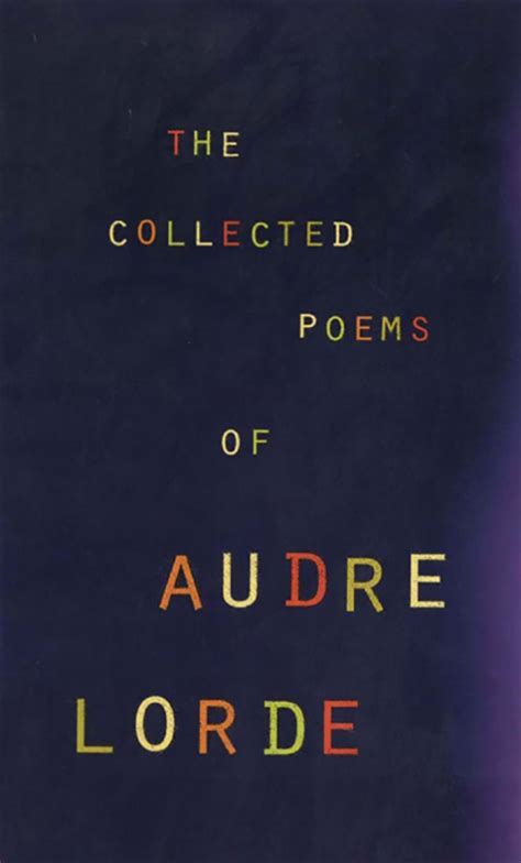 The Collected Poems of Audre Lorde (eBook) in 2020 | Collection of ...