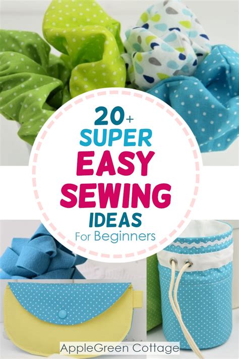 20+ Super Easy Sewing Projects - AppleGreen Cottage