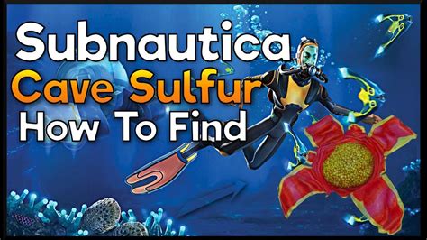 Subnautica - How To Find Cave Sulfur (2019) - YouTube