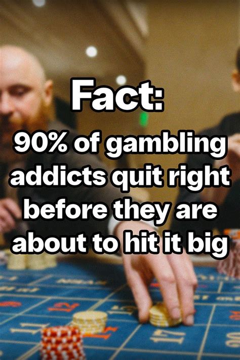 "90% OF GAMBLERS QUIT RIGHT BEFORE THEY ARE ABOUT TO HIT IT BIG MEME ...