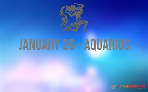 January 26 Zodiac Sign Aquarius - Idealistic