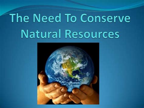 Conservation of Natural Resources