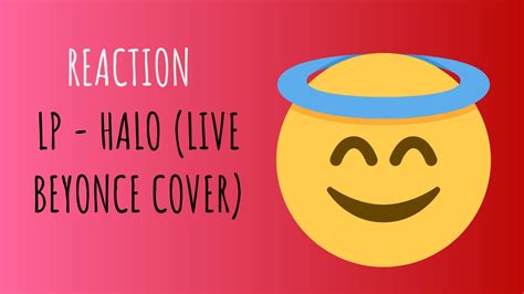 OUTSTANDING! | LP - Halo (Live Beyonce Cover) | REACTION - YouTube