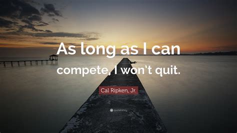 Cal Ripken, Jr. Quotes (24 wallpapers) - Quotefancy