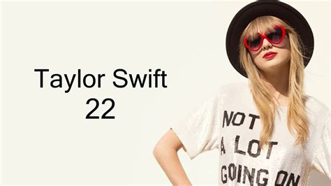 Taylor Swift - 22 (Lyrics) - YouTube