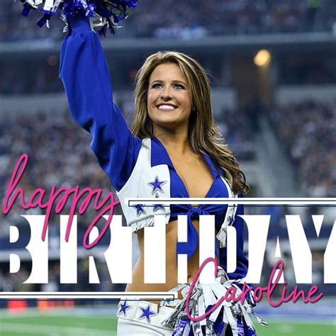 Happy birthday to Caroline!... - Dallas Cowboys Cheerleaders