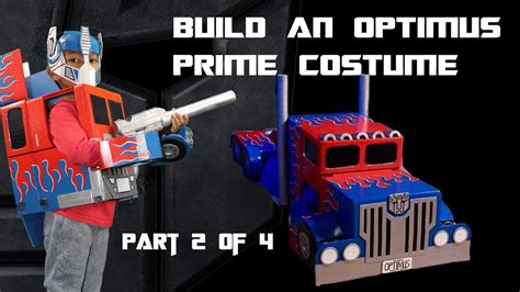 Make an Optimus Prime Cardboard Costume part 2 of 4 - DIY Tutorial ...