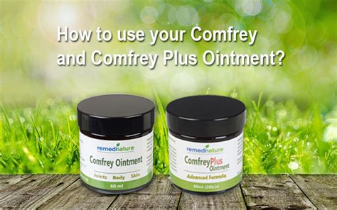 How to use Comfrey Ointment? - Remedinature