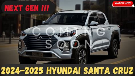 2024-2025 Hyundai Santa Cruz : Review - Release And Date - Pricing ...