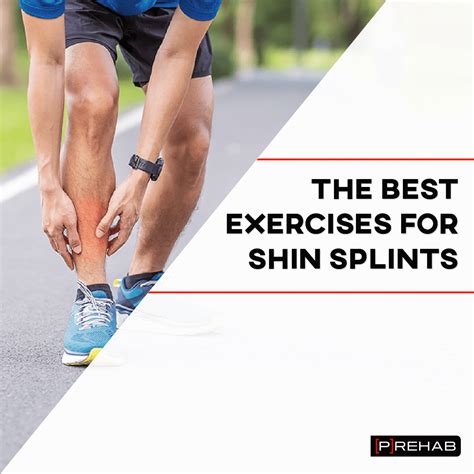 The Best Exercises For Shin Splints: Prevent and Recover! - [P]rehab