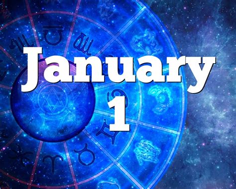 January 1 Birthday horoscope - zodiac sign for January 1th