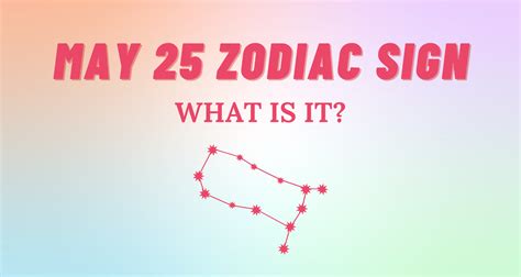 May 25 Zodiac Sign Explained | So Syncd