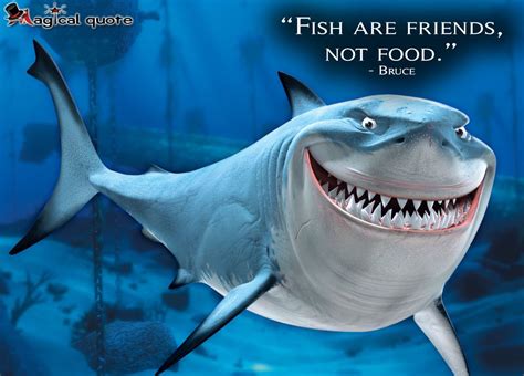 Fish are friends, not food. - MagicalQuote | Nemo bruce, Disney finding ...