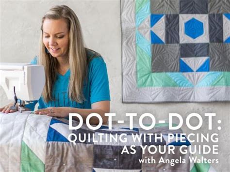 New Craftsy Class: Angela Walters’ Dot to Dot – Christa Quilts