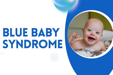 Blue Baby Syndrome - Dr. Nidhi Rawal