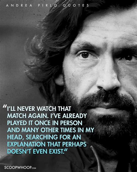 23 Andrea Pirlo Quotes That Prove He’s A Philosopher In The Guise Of A ...