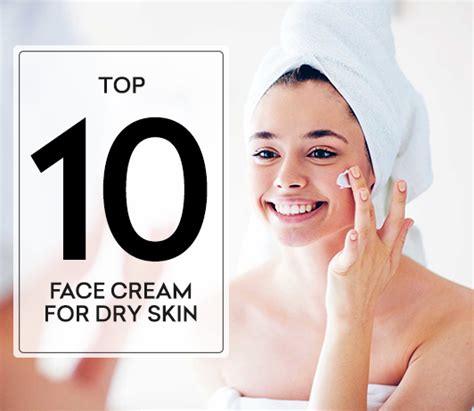 Top 10 Face Creams For Dry Skin In India