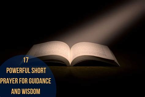 17 Powerful Short Prayer For Guidance And Wisdom