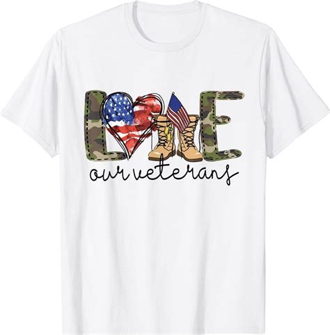 Love Our Veterans US Military Gifts Veterans Day 2023 Tee Shirt ...