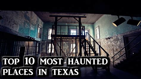 Top 10 most haunted places in Texas - YouTube