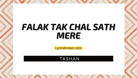 Falak Tak Chal Sath Mere Lyrics - Tashan