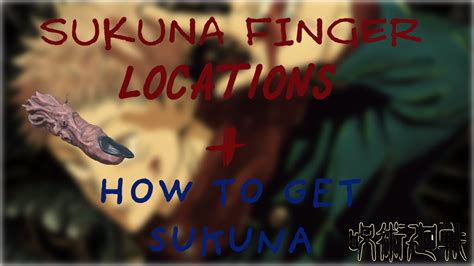 [SUKUNA AOPG] All Sukuna Finger Locations + How Get (mahoraga) Support ...