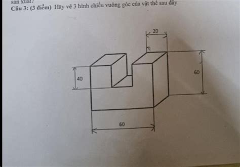 Tìm hiểu vẽ 3 hình chiếu vuông góc
