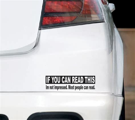 Funny Vinyl Bumper or Window Sticker If You Can Read This Car Decal Not ...