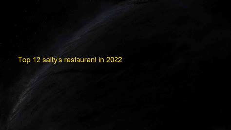 Top 12 salty's restaurant in 2022 | Blog Hồng