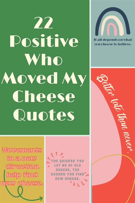 22 Positive Who Moved My Cheese Quotes - Darling Quote