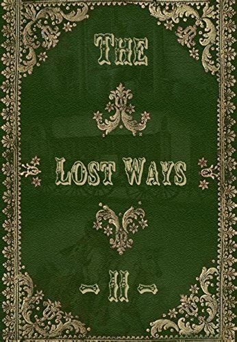 The Lost Ways 2: The Best Survivalist Guide by Claude Davis | Goodreads