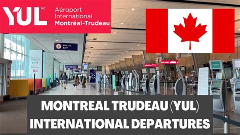 Montreal Trudeau Airport YUL International Departures - YouTube