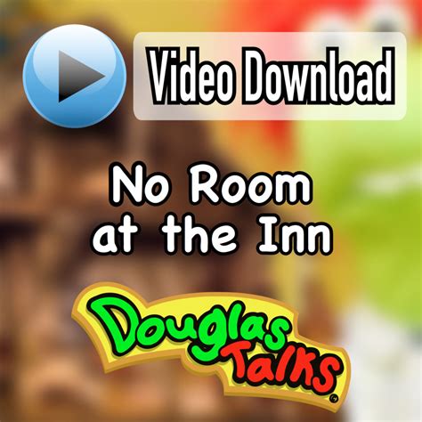 No Room at the Inn | Video Download - DouglasTalks.com