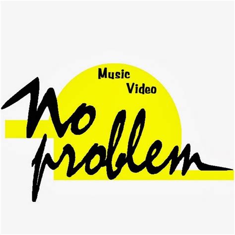 No Problem Video - YouTube