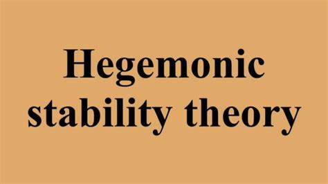 Hegemonic Stability Theory – The International Relations