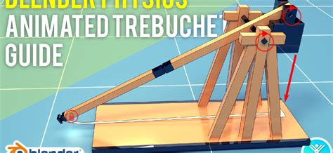 Build a Functional Trebuchet with Blender Physics - BlenderNation