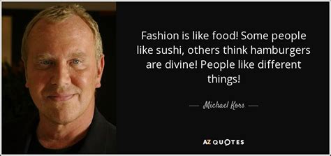 TOP 25 QUOTES BY MICHAEL KORS (of 62) | A-Z Quotes