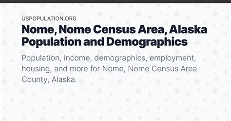 Nome, Nome Census Area, Alaska Population | Income, Demographics ...