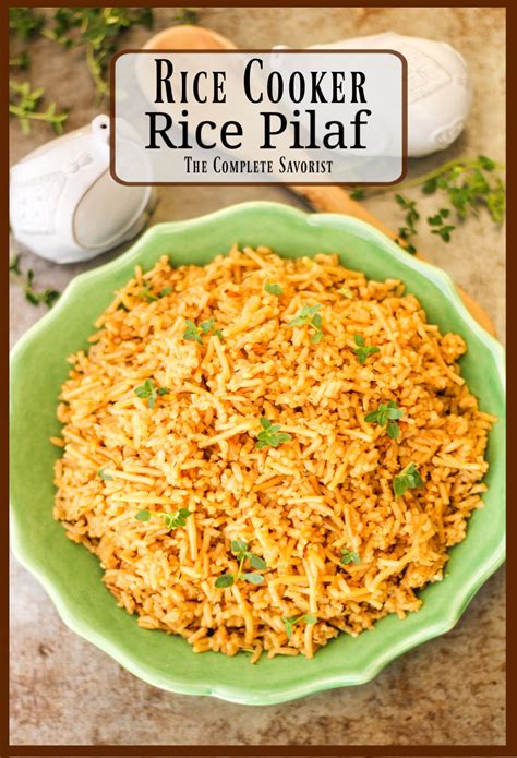 Rice Cooker Rice Pilaf - The Complete Savorist