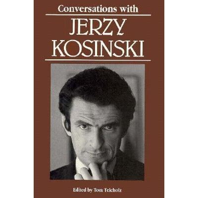 Jerzy Kosinski Quotes. QuotesGram