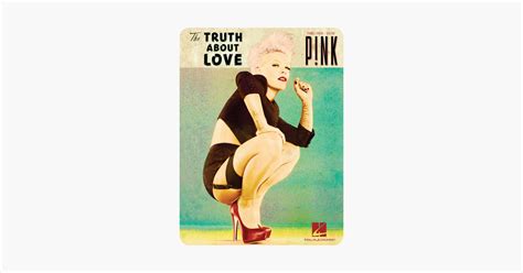 ‎Pink - The Truth About Love (Songbook) on Apple Books